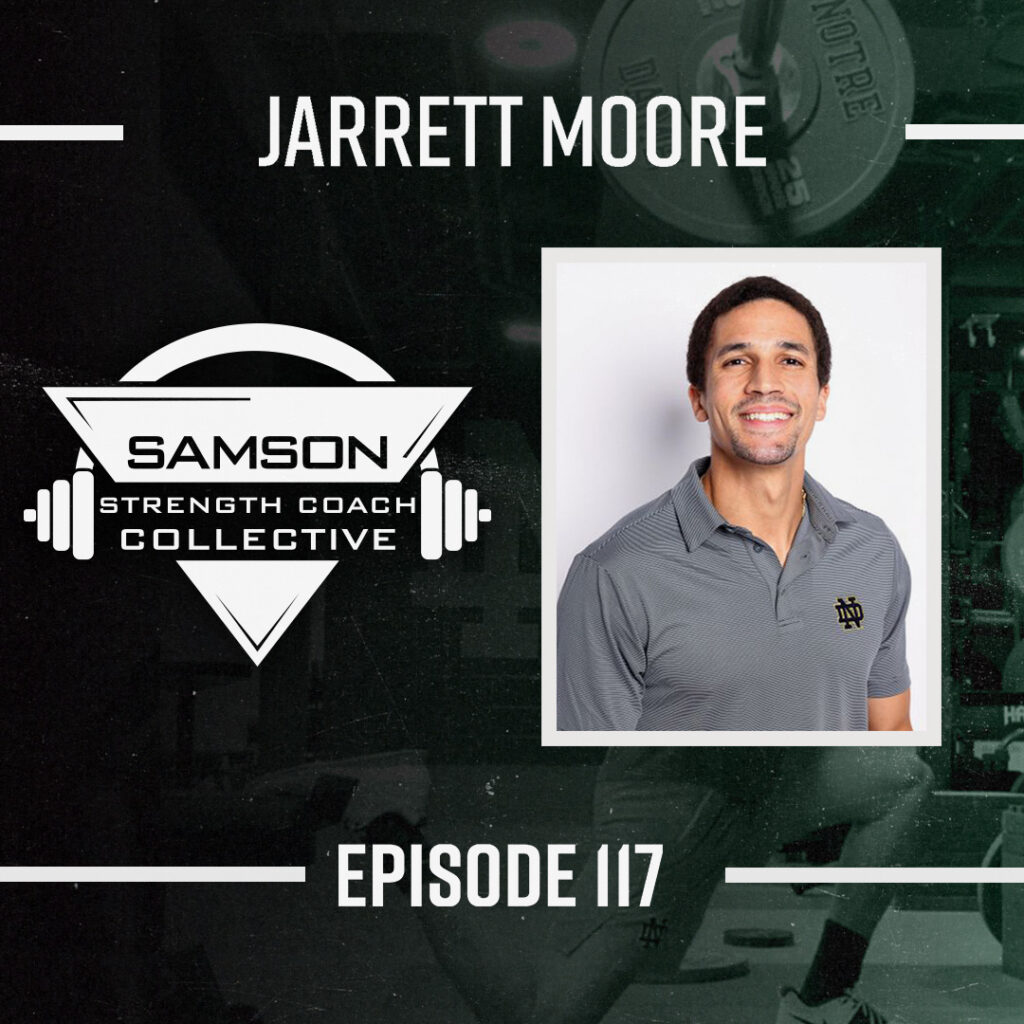 Samson Strength Collective Podcast Jarrett Moore E117 Strength Coach Collective - small