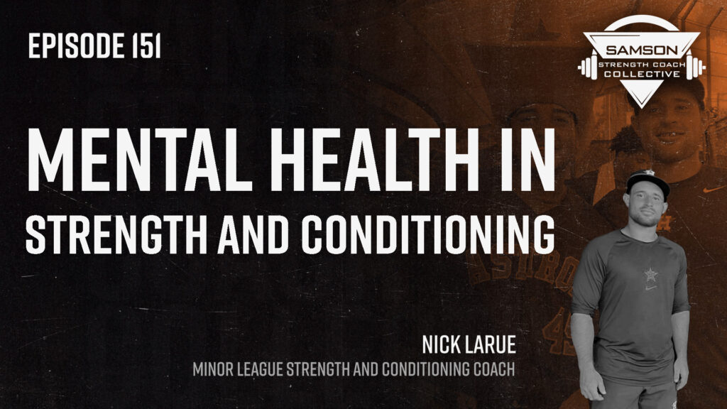 S2 E151: Nick LaRue | Mental Health in Strength and Conditioning 151 Nick LaRue 2