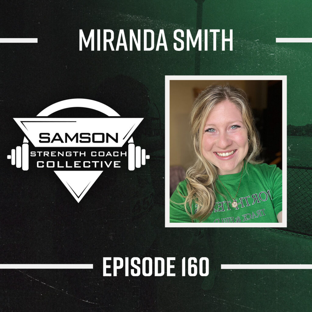 Samson Strength Collective Podcast 160 miranda smith strength coach collective 1