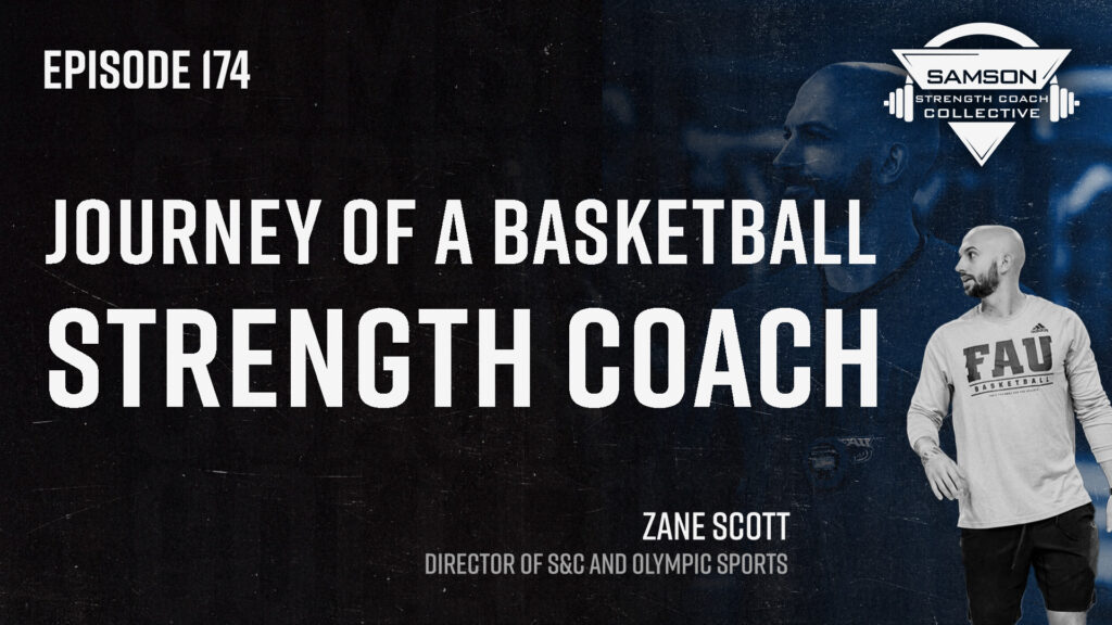 S2 E174: Zane Scott | Journey of A Basketball Strength Coach S2 E174: Zane Scott | Journey of A Basketball Strength Coach