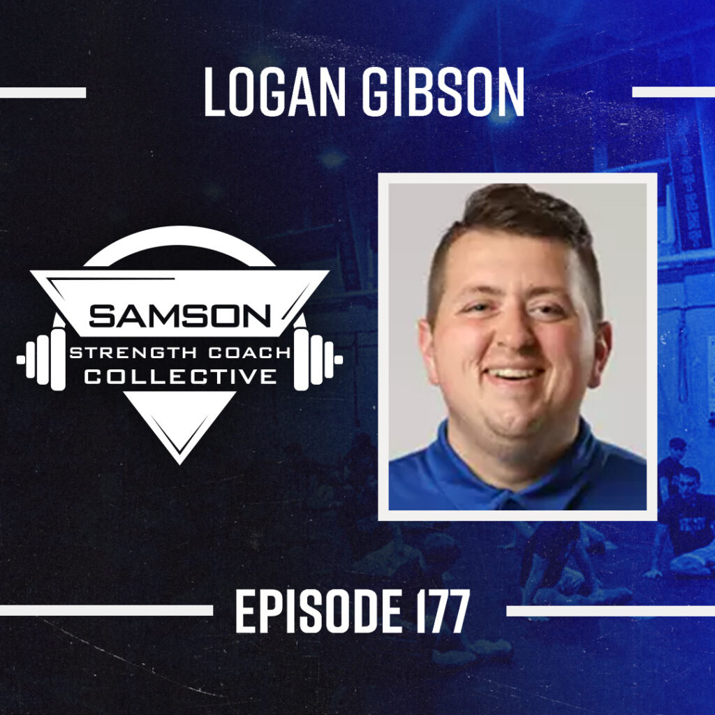 Samson Strength Collective Podcast 177 logan gibson samson strength coach collective (3)