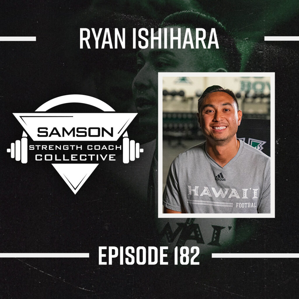 Samson Strength Collective Podcast 182 ryan ishihara sscc 2